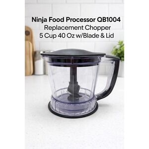 Ninja‎ Food Processor QB1004 Replacement Chopper 5 cup 40 Oz w/Blade & Lid